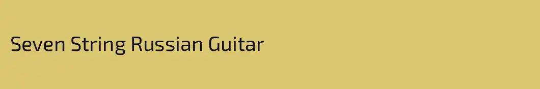 Seven String Russian Guitar